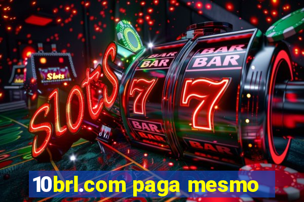 10brl.com paga mesmo